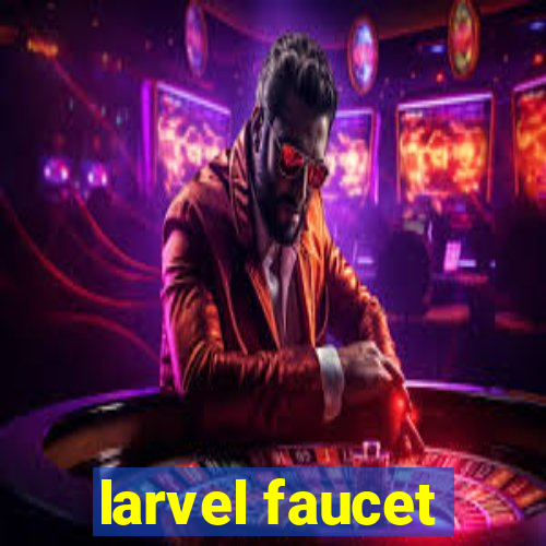 larvel faucet